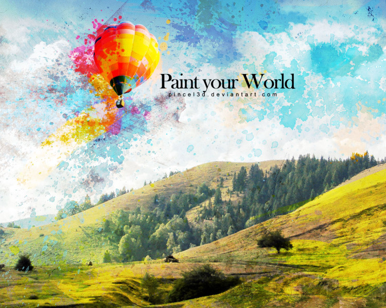 Paint your days. Your World. Paint your Life стихотворение. Paint your Life перевод. Discover your World Paint.